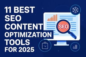 11 Best SEO Content Optimization Tools for 2025 (Complete Guide)